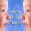 We've had Twins!